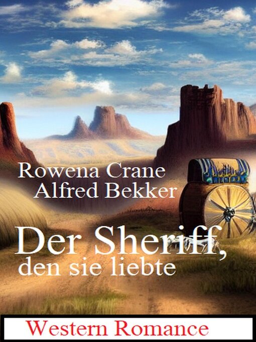 Title details for Der Sheriff, den sie liebte by Rowena Crane - Available